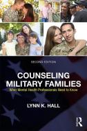 Counseling Military Families di Lynn K. (University of Phoenix Hall edito da Taylor & Francis Ltd