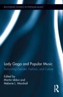 Lady Gaga and Popular Music edito da Taylor & Francis Ltd