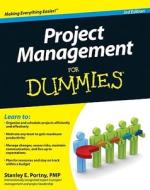 Project Management for Dummies di Stanley E. Portny edito da For Dummies
