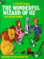The Wonderful Wizard of Oz Coloring Book di L. Frank Baum edito da DOVER PUBN INC