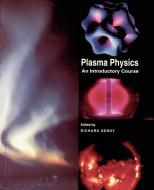 Plasma Physics edito da Cambridge University Press