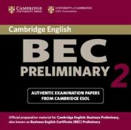 Cambridge Bec Preliminary 2 Audio Cd di Cambridge ESOL edito da Cambridge University Press