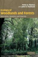 Ecology of Woodlands and Forests di Peter Thomas, John R. Packham edito da Cambridge University Press