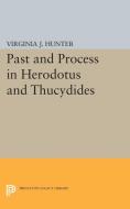 Past and Process in Herodotus and Thucydides di Virginia J. Hunter edito da Princeton University Press