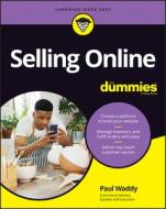 Selling Online For Dummies di Paul Waddy edito da John Wiley & Sons Australia Ltd