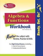 Algebra and Functions Workbook di Mel Friedman edito da RES & EDUCATION ASSN
