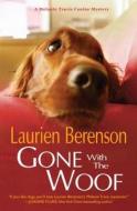Gone With The Woof di Laurien Berenson edito da Kensington Publishing
