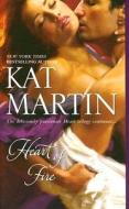 Heart of Fire di Kat Martin edito da Mira Books