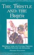 Blaustein, R:  The Thistle and the Brier di Richard Blaustein edito da McFarland