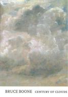 Century Of Clouds di Bruce Boone edito da Nightboat Books