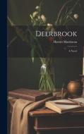 Deerbrook di Harriet Martineau edito da LEGARE STREET PR
