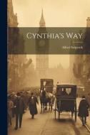 Cynthia's Way di Alfred Sidgwick edito da LEGARE STREET PR