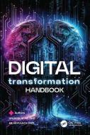 Digital Transformation Handbook di Krunoslav Ris, Milan Puvaca edito da Taylor & Francis Ltd