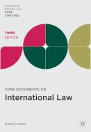Core Documents on International Law di Karen Hulme edito da Palgrave Macmillan