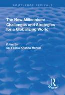 The New Millennium: Challenges and Strategies for a Globalizing World edito da Taylor & Francis Ltd
