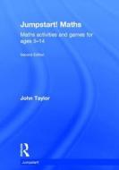 Jumpstart! Maths di John Taylor edito da Taylor & Francis Ltd