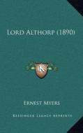 Lord Althorp (1890) di Ernest Myers edito da Kessinger Publishing