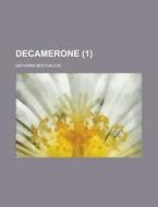 Decamerone (1) di U S Government, Professor Giovanni Boccaccio edito da Rarebooksclub.com