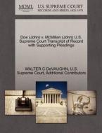 Doe (john) V. Mcmillan (john) U.s. Supreme Court Transcript Of Record With Supporting Pleadings di Walter C Devaughn, Additional Contributors edito da Gale Ecco, U.s. Supreme Court Records