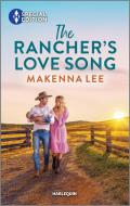 Lullaby for the Rancher di Makenna Lee edito da HARLEQUIN SPECIAL EDITION
