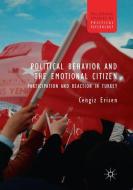 Political Behavior and the Emotional Citizen di Cengiz Erisen edito da Palgrave Macmillan UK