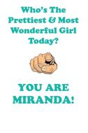 MIRANDA is The Prettiest Affirmations Workbook Positive Affirmations Workbook Includes di Affirmations World edito da Positive Life