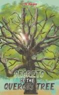 Secrets Of The Quercus Tree di C. N. Naylor edito da Austin Macauley Publishers