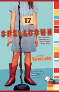 Spelldown: The Big-Time Dreams of a Small-Town Word Whiz di Karon Luddy edito da ALADDIN