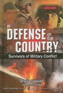 In Defense of Our Country: Survivors of Military Conflict di Sheila Nelson edito da MASON CREST PUBL