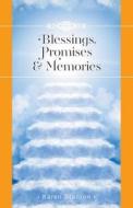 Blessings, Promises and Memories di Karen Stanton edito da FriesenPress