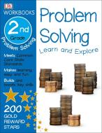 DK Workbooks: Problem Solving, Second Grade: Learn and Explore di Dk edito da DK PUB
