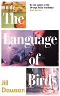 The Language of Birds di Jill Dawson edito da Hodder & Stoughton
