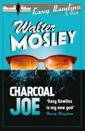 Charcoal Joe di Walter Mosley edito da Orion Publishing Co