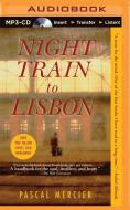 Night Train to Lisbon di Pascal Mercier edito da Brilliance Audio