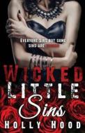 Wicked Little Sins di Holly Hood edito da Booktrope Editions