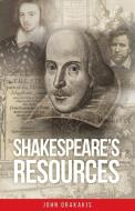 Shakespeare's Resources di John Drakakis edito da Manchester University Press