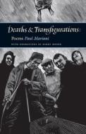 Deaths and Transfigurations: Poems di Paul Mariani edito da Paraclete Press (MA)