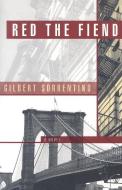 Red the Fiend di Gilbert Sorrentino edito da DALKEY ARCHIVE PR