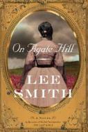 On Agate Hill di Lee Smith edito da Shannon Ravenel Books