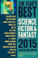 The Year's Best Science Fiction & Fantasy 2015 Edition di Rich Horton edito da Prime Books