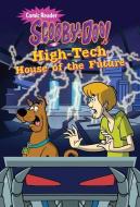 Scooby-Doo and the High Tech House of the Future di Lee Howard edito da LEVELED READERS