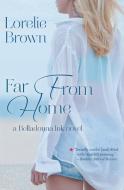 Far From Home di Lorelie Brown edito da Riptide Publishing