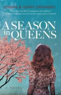 A Season in Queens di Joanne Dryansky, Gerry Dryansky edito da MORGAN JAMES FICTION