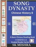 Chinese History 8 di Mishra SK Mishra edito da Independently Published