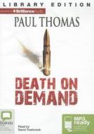 Death on Demand di Paul Thomas edito da Bolinda Publishing