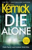 Die Alone di Simon Kernick edito da Random House UK Ltd