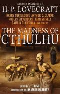 The Madness of Cthulhu Anthology, Vol 1 di S. T. Joshi, Arthur C. Clarke edito da Titan Books Ltd