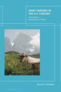 Dairy Farming In The 21st Century di Bruce a Scholten edito da Bloomsbury Publishing PLC