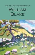 The Selected Poems of William Blake di William Blake edito da Wordsworth Editions Ltd