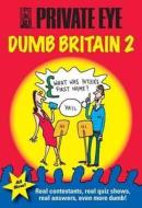 Dumb Britain di Marcus Berkmann edito da Private Eye Productions Ltd.